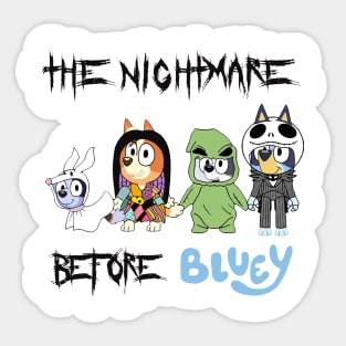 the nightmare bluey Sticker